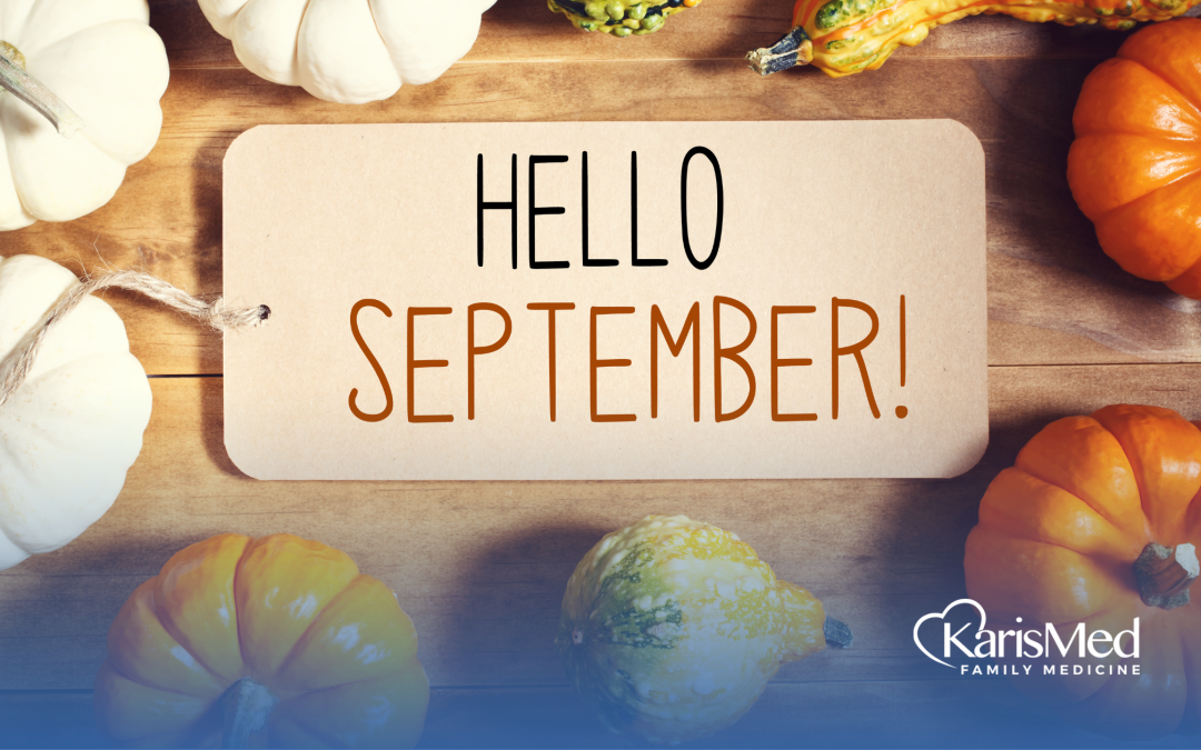 Welcome to September with Karismed Family Medicine!